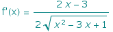f'(x) =  (2 x - 3)/(2 (x^2 - 3 x + 1)^(1/2))