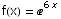 f(x) = ^(6 x)