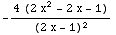 -(4 (2 x^2 - 2 x - 1))/(2 x - 1)^2